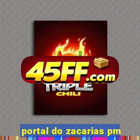 portal do zacarias pm